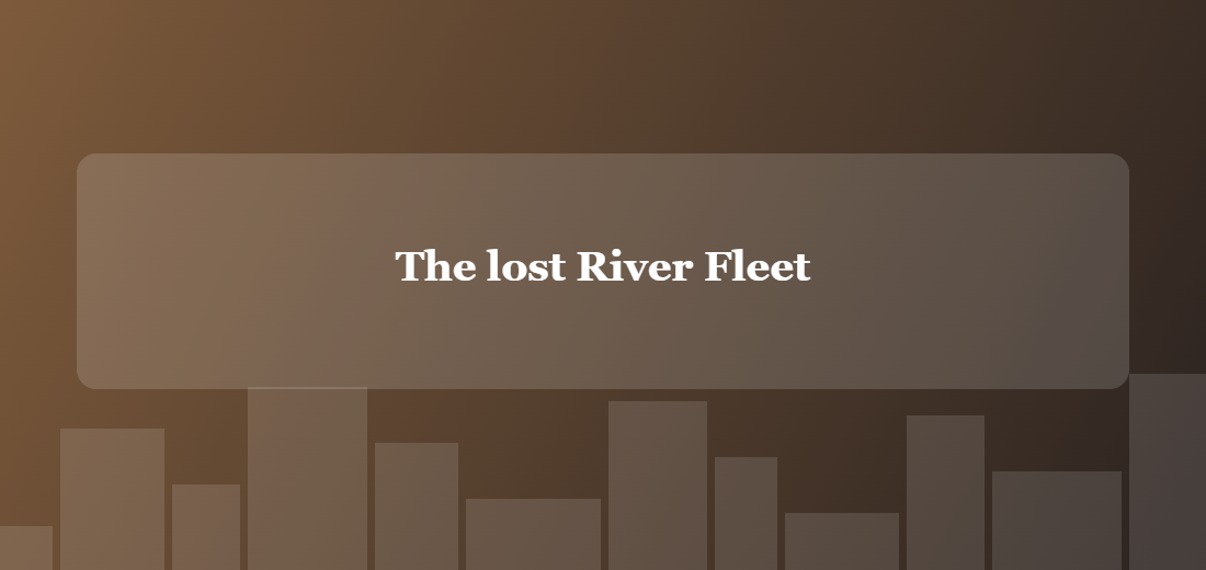 Illustration titled: The lost River Fleet