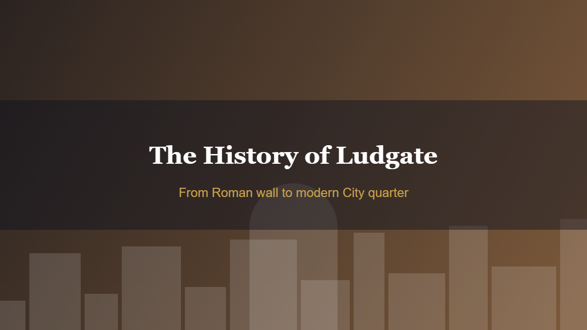 The History of Ludgate