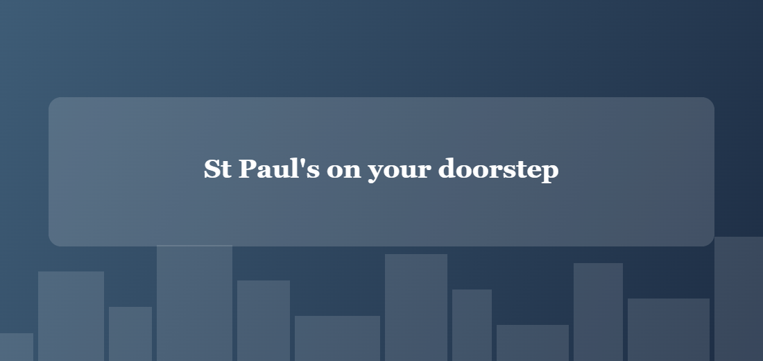 Illustration titled: St Paul's on your doorstep